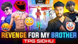 CAN I TAKE REVENGE FOR MY BROTHER TPG SIDHUSTEAMERS LIVE SHOCKING REACTIONS ON MY GAMEPLAY