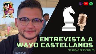 Entrevista a Wayo Castellanos - Finanzas Personales