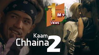 Kaam Chaina 2 || Pakku Panda || Official M/V 2021