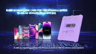 R-SIM18 Unlocking Card for iPhone14 series (E-SIM 5G version iOS16 system)