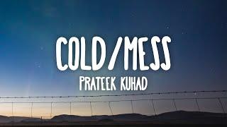 Prateek Kuhad - cold/mess (Lyrics)