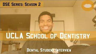 UCLA School of Dentistry || Dental School Experience Series: Season 2