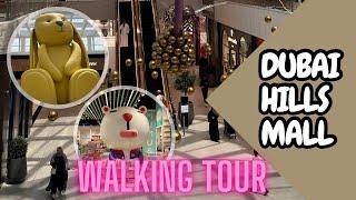 Exploring Dubai Hills Mall | A Stunning Walking Tour | shopping experience