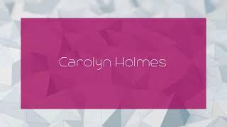 Carolyn Holmes - appearance