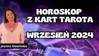 Joanna Stawińska-Horoskop z Kart TAROTA na WRZESIEŃ 2024 dla wszystkich znaków! #horoskop #wrzesień