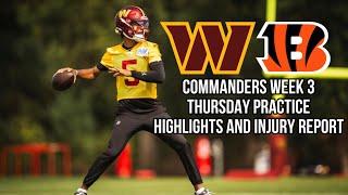 Commanders Week 3 Thursday Practice Highlights and Injury Report