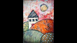 Salt Box House - Mixed Media Process Start-to-Finish with Jennifer Chamberlin from The Maker Beehive