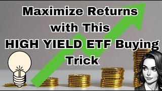 Maximize Returns with This Covered Call ETF Buying Trick