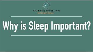 Why is Sleep Important?