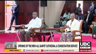 LIVE: MUSEVENI OPENS THE NEW ALL SAINTS CATHEDRAL & CONSECRATION SERVICE I 1ST NOV, 2024