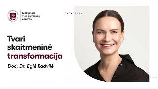 Doc. dr. Eglė Radvilė „Tvari skaitmeninė transformacija"