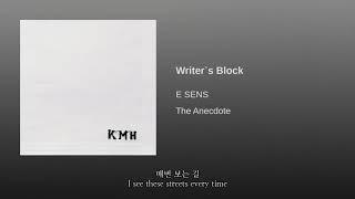 이센스(E Sens) - Writer's Block (+Korean/English Subtitles)