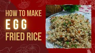 Egg Fried Rice | Authentic Egg Recipes | Restaurant Style Egg Fried Rice |