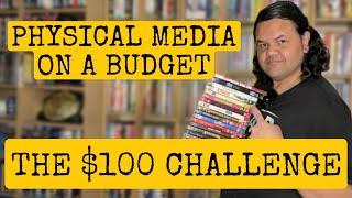 The $100 Physical Media Challenge