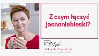 Z czym łączyć jasnoniebieski?