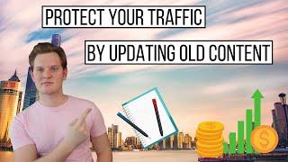 My Approach To Updating & Rewriting Old Blog Content (Protect Your Traffic!)