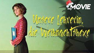 Unsere Lehrerin, die Weihnachtshexe | Ganzer Film kostenlos in HD