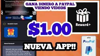 NUEVA APP!!  [Reward+] Aplicación Para GANAR DINERO a PAYPAL Viendo Anuncios Publicitarios 