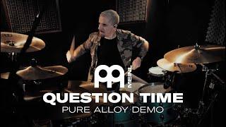 Chris Paredes - Meinl Pure Alloy Demo - Question Time
