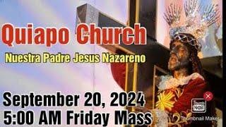 Quiapo Church 5:00 am September 20, 2024 - Friday Mass