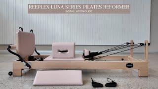 Reeplex Luna Series Pilates Reformer Installation