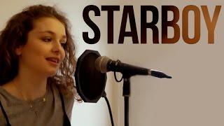 The Weeknd - Starboy (Cover) | Serra Arıtürk