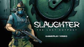 Slaughter: The Lost Outpost - Gameplay NSW