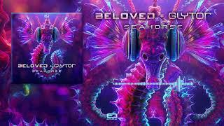 Beloved & Glytor - Seahorse