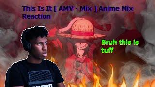 Anime Fan reacts to Amv This it Anime Mix | @BlanktoOfficial | This is kinda hard 