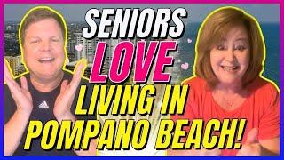 Live in Pompano Beach Florida - Where Seniors Are Living Their Best Lives!