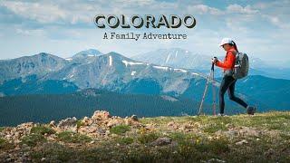 COLORADO | A Family Adventure