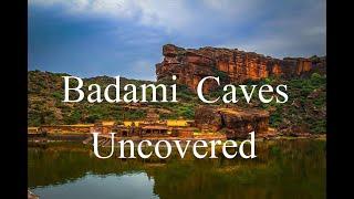 Badami Caves Uncovered