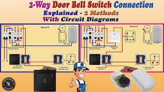 Two Way Door Bell Switch Connection-2 Method /2-Way Calling Bell Wiring/Explain with Circuit Diagram