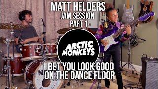 The Matt Helders Jam Session - Part 1 - Arctic Monkeys - I Bet You Look Good On The Dance Floor