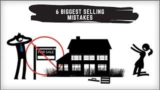 The 6 BIGGEST Home Selling Mistakes