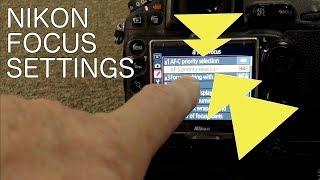 Nikon Focus Settings Explained