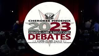 2023 Cherokee Phoenix Principal Chief & Deputy Chief Debates