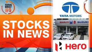 Stocks In News | Tata Motors, Maruti Suzuki, Hero MotoCorp, Ambuja Cements, Reliance Power