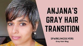 GRAY HAIR TRANSITION STORY| ANJANA EMBRACING GRAY HAIR AT A YOUNG AGE