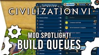 Production/Build Queues in Civ 6 ► [Civilization VI Mod Spotlight #3]