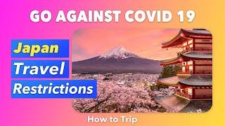 Get Japan Travel Restrictions Before Your Trip! #travel #japan #covid19