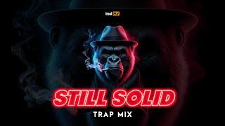 BASS STILL SOLID (Trap Mix) Irsal Palevi