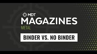 MDT - The Difference between Magazine with Binder Plate and Without Binder Plate