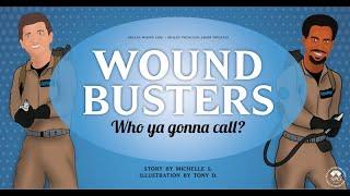 SWC Presents: WOUNDBUSTERS!