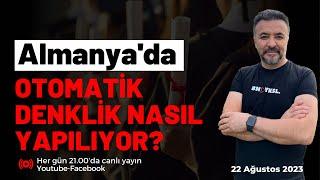 ALMANYA OTOMATİK DENKLİK NEDİR, NASIL YAPILIR? @benyuxel