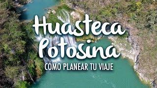 Huasteca Potosina, how to plan your trip