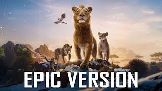 The Lion King Main Theme | EPIC VERSION