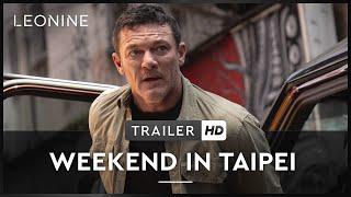 Weekend in Taipei – Trailer (deutsch/german; FSK 16)