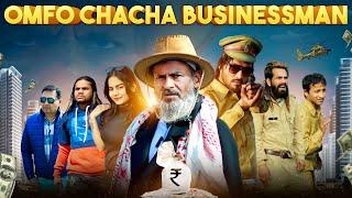 OMFO CHACHA BUSINESSMAN PART-1 | Nr2 StYle NR