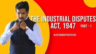 Industrial Disputes 1947 Act  Tamil - Part1 | ID Act | Lay-off |  Last Bench professor